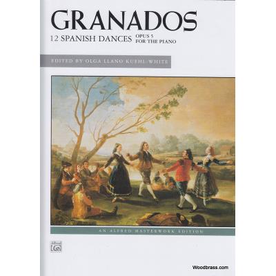Partitions classique ALFRED PUBLISHING GRANADOS E. - 12 SPANISH DANCES OP. 5 - PIANO Piano - Publicité Partitions classique ALFRED PUBLISHING GRANADOS E. - 12 SPANISH DANCES OP. 5 - PIANO Piano - Publicité