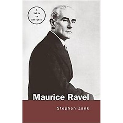 Maurice Ravel, Routledge Music Bibliographies - Publicité Maurice Ravel, Routledge Music Bibliographies - Publicité