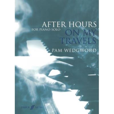 Inconnu Partitions jazz&blues FABER MUSIC WEDGWOOD PAM - AFTER HOURS - ON MY TRAVELS - PIANO Piano - Publicité Inconnu Partitions jazz&blues FABER MUSIC WEDGWOOD PAM - AFTER HOURS - ON MY TRAVELS - PIANO Piano - Publicité