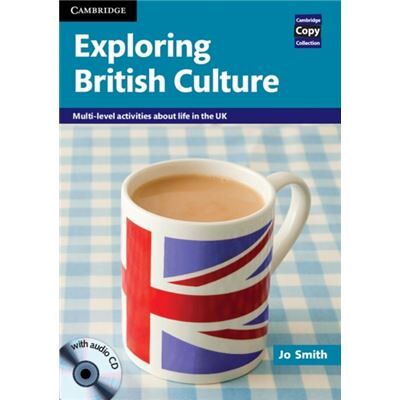 Exploring British Culture With Audio Cd: Multi-Level Activities About Life In The Uk (Cambridge Copy Collection) (Paperback) - Publicité Exploring British Culture With Audio Cd: Multi-Level Activities About Life In The Uk (Cambridge Copy Collection) (Paperback) - Publicité