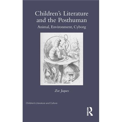 Taylor & Francis Ltd Children'S Literature And The Posthuman: Animal, Environment, Cyborg (Children'S Literature And Culture) (Hardcover) - Publicité Taylor & Francis Ltd Children'S Literature And The Posthuman: Animal, Environment, Cyborg (Children'S Literature And Culture) (Hardcover) - Publicité