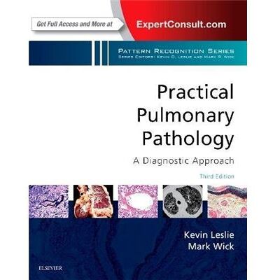 Elsevier Practical Pulmonary Pathology: A Diagnostic Approach: A Volume In The Pattern Recognition Series, 3E - Publicité Elsevier Practical Pulmonary Pathology: A Diagnostic Approach: A Volume In The Pattern Recognition Series, 3E - Publicité