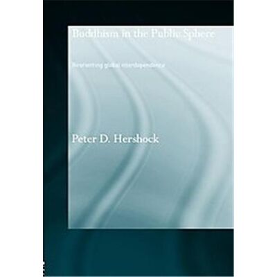 Buddhism in the Public Sphere, Routledge Critical Studies in Buddhism - Publicité Buddhism in the Public Sphere, Routledge Critical Studies in Buddhism - Publicité