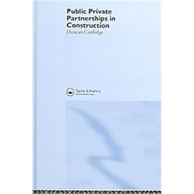 Routledge Public Private Partnerships in Construction - Publicité Routledge Public Private Partnerships in Construction - Publicité