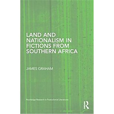 Land and Nationalism in Fictions from Southern Africa, Routledge Research in Postcolonial Literatures - Publicité Land and Nationalism in Fictions from Southern Africa, Routledge Research in Postcolonial Literatures - Publicité