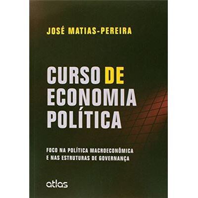 Atlas Curso De Economia Política. Foco Na Política Macroeconômica E Nas Estruturas De Governança - Publicité Atlas Curso De Economia Política. Foco Na Política Macroeconômica E Nas Estruturas De Governança - Publicité