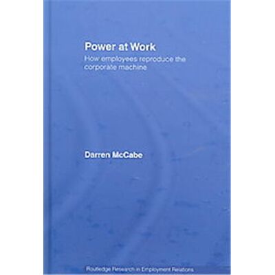 Power at Work, Routledge Research in Employment Relations - Publicité Power at Work, Routledge Research in Employment Relations - Publicité