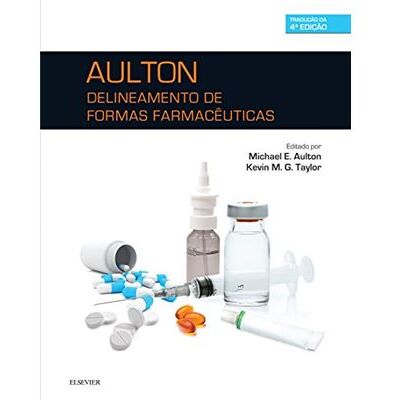 Elsevier Aulton. Delineamento De Formas Farmacêuticas - Publicité Elsevier Aulton. Delineamento De Formas Farmacêuticas - Publicité
