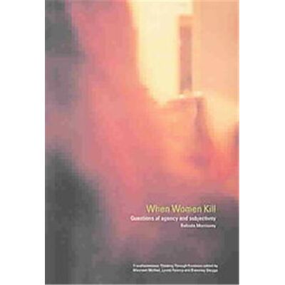 Routledge When Women Kill, Transformations Series - Publicité Routledge When Women Kill, Transformations Series - Publicité