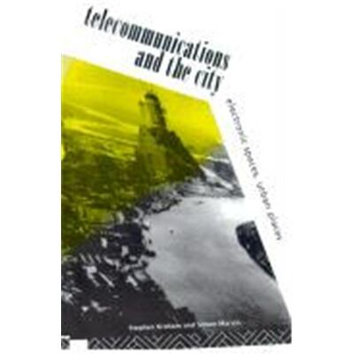 Routledge Telecommunications and the City - Publicité Routledge Telecommunications and the City - Publicité