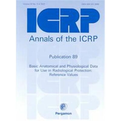 Basic Anatomical and Physiological Data for Use in Radiological Protection, Annals of the Icrp, No. 89 - Publicité Basic Anatomical and Physiological Data for Use in Radiological Protection, Annals of the Icrp, No. 89 - Publicité