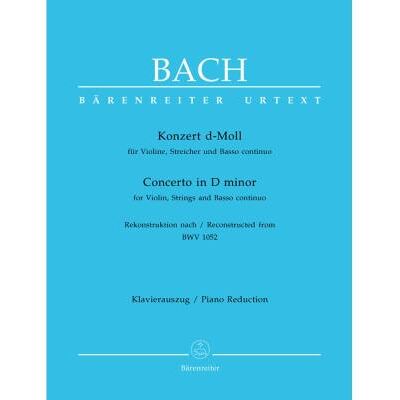 Partitions classique BARENREITER BACH J.S. - CONCERTO EN RE MINEUR POUR VIOLON, CORDES ET BASSE CONTINUE BWV 1052 - VIOLON, PIANO Violon - Publicité Partitions classique BARENREITER BACH J.S. - CONCERTO EN RE MINEUR POUR VIOLON, CORDES ET BASSE CONTINUE BWV 1052 - VIOLON, PIANO Violon - Publicité