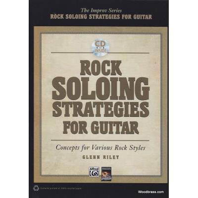 Méthodes et pédagogie ALFRED PUBLISHING RILEY G. - ROCK SOLOING STRATEGIES - GUITAR + CD Guitare - Publicité Méthodes et pédagogie ALFRED PUBLISHING RILEY G. - ROCK SOLOING STRATEGIES - GUITAR + CD Guitare - Publicité