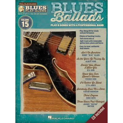 Partitions jazz&blues HAL LEONARD BLUES PLAY ALONG VOL.15 - BLUES BALLADS + CD Tous instruments - Publicité Partitions jazz&blues HAL LEONARD BLUES PLAY ALONG VOL.15 - BLUES BALLADS + CD Tous instruments - Publicité