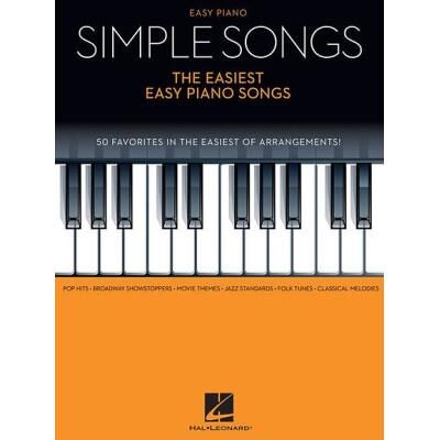 Hal Leonard Simple Songs : The Easiest Easy Piano Songs - Publicité Hal Leonard Simple Songs : The Easiest Easy Piano Songs - Publicité
