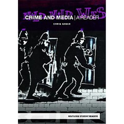 Crime and Media, Routledge Student Readers - Publicité Crime and Media, Routledge Student Readers - Publicité