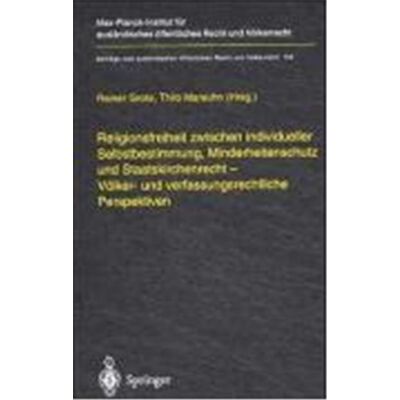 Springer Religionsfreiheit Zwischen Individueller Selbstbestimmung, Minderheitenschutz, Und Staatskirchenrecht, Beitrèage Zum Auslèandischen Èoffentlichen Recht Und Vèolkerrecht - Publicité Springer Religionsfreiheit Zwischen Individueller Selbstbestimmung, Minderheitenschutz, Und Staatskirchenrecht, Beitrèage Zum Auslèandischen Èoffentlichen Recht Und Vèolkerrecht - Publicité
