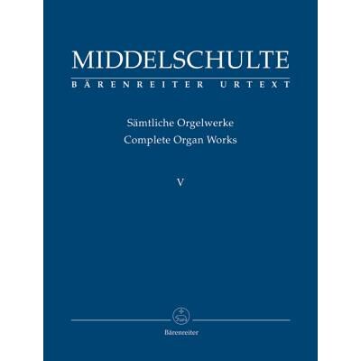 Partitions classique BARENREITER MIDDELSCHULTE W. - COMPLETE ORGAN WORKS Orgue - Publicité Partitions classique BARENREITER MIDDELSCHULTE W. - COMPLETE ORGAN WORKS Orgue - Publicité