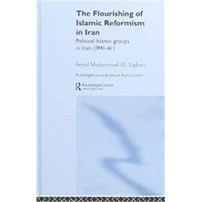 The Flourishing of Islamic Reformism in Iran, RoutledgeCurzon Studies in Political Islam, 1 - Publicité The Flourishing of Islamic Reformism in Iran, RoutledgeCurzon Studies in Political Islam, 1 - Publicité