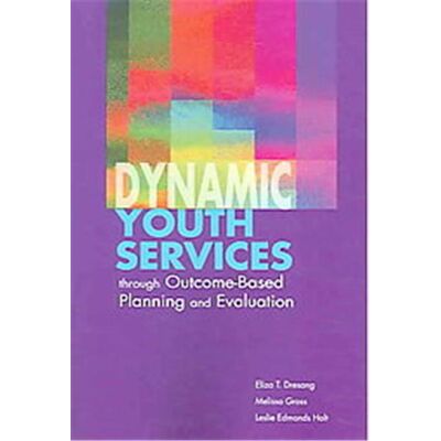 Amer Library Assn Dynamic Youth Services Through Outcome-based Planning And Evaluation - Publicité Amer Library Assn Dynamic Youth Services Through Outcome-based Planning And Evaluation - Publicité