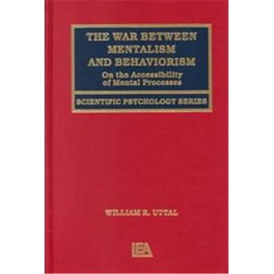 Lawrence Erlbaum Assoc Inc The War Between Mentalism and Behaviorism, Scientific Psychology Series - Publicité Lawrence Erlbaum Assoc Inc The War Between Mentalism and Behaviorism, Scientific Psychology Series - Publicité