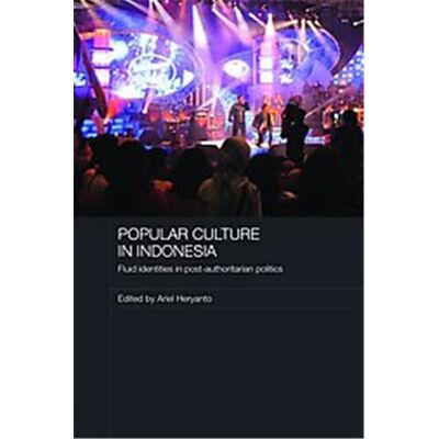 Popular Culture in Indonesia, Routledge Media, Culture and Social Change in Asia Series - Publicité Popular Culture in Indonesia, Routledge Media, Culture and Social Change in Asia Series - Publicité