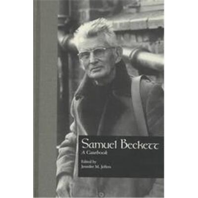 Routledge Samuel Beckett, Casebooks on Modern Dramatists Series - Publicité Routledge Samuel Beckett, Casebooks on Modern Dramatists Series - Publicité
