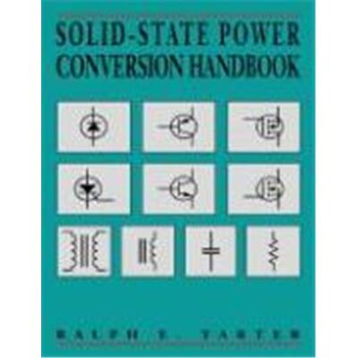 Wiley-Interscience Solid-State Power Conversion Handbook - Publicité Wiley-Interscience Solid-State Power Conversion Handbook - Publicité