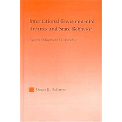 Routledge International Environmental Treaties And State Behavior, Studies in International Relations Series - Publicité Routledge International Environmental Treaties And State Behavior, Studies in International Relations Series - Publicité