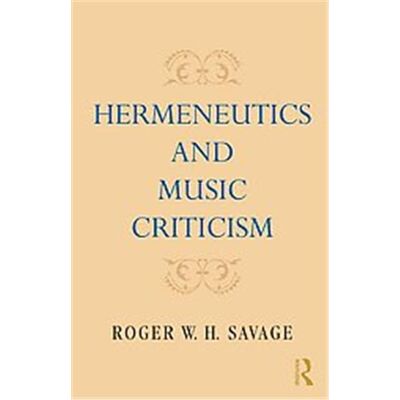 Routledge Hermeneutics and Music Criticism - Publicité Routledge Hermeneutics and Music Criticism - Publicité