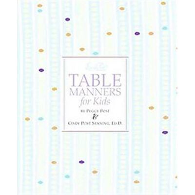Collins Emily Post's Table Manners for Kids - Publicité Collins Emily Post's Table Manners for Kids - Publicité