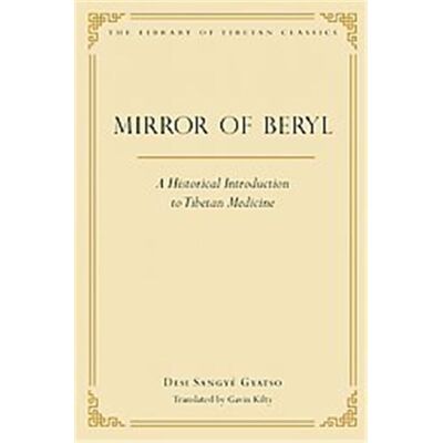 Wisdom Pubns A Mirror of Beryl, The Library of Tibetan Classics - Publicité Wisdom Pubns A Mirror of Beryl, The Library of Tibetan Classics - Publicité