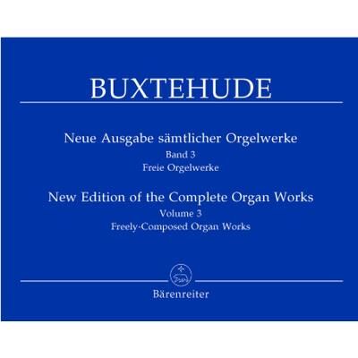 Partitions classique BARENREITER BUXTEHUDE DIETRICH - NEUE AUSGABE SAMTLICHER ORGELWERKE VOL. 3 - ORGUE Orgue - Publicité Partitions classique BARENREITER BUXTEHUDE DIETRICH - NEUE AUSGABE SAMTLICHER ORGELWERKE VOL. 3 - ORGUE Orgue - Publicité