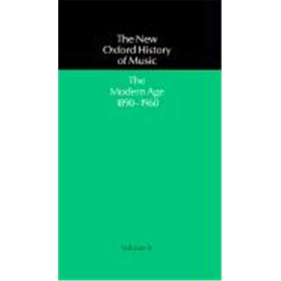 The Modern Age 1890-1960, The New Oxford History of Music, Vol.10 - Publicité The Modern Age 1890-1960, The New Oxford History of Music, Vol.10 - Publicité