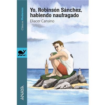 Anaya Yo, Robinsón Sánchez, Habiendo Naufragado - Publicité Anaya Yo, Robinsón Sánchez, Habiendo Naufragado - Publicité