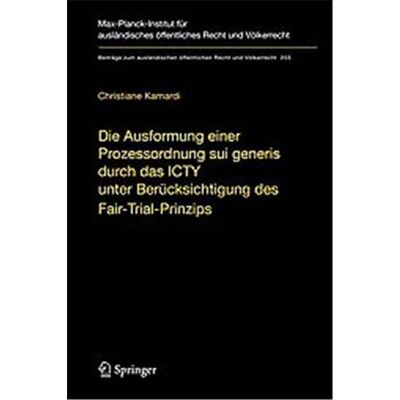 Springer Die Ausformung Einer Prozessordnung Sui Generis Durch Das ICTY Unter Berucksichtigung Des Fair-Trial-Prinzips - Publicité Springer Die Ausformung Einer Prozessordnung Sui Generis Durch Das ICTY Unter Berucksichtigung Des Fair-Trial-Prinzips - Publicité