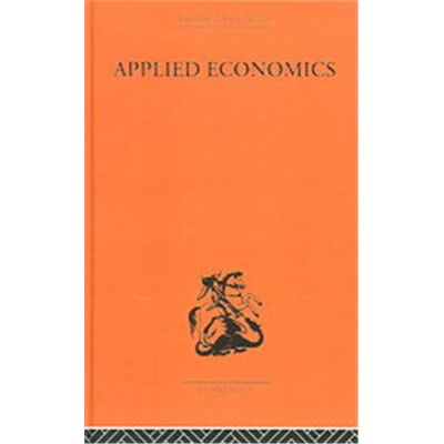 Applied Economics, Routledge Library Editions-Economics - Publicité Applied Economics, Routledge Library Editions-Economics - Publicité