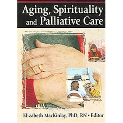 Routledge Aging, Spirituality And Palliative Care - Publicité Routledge Aging, Spirituality And Palliative Care - Publicité