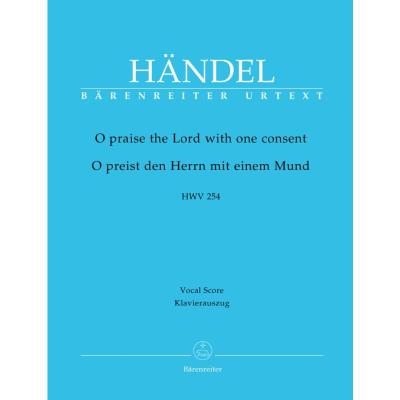 Partitions classique BARENREITER HAENDEL G.F. - O PREIST DEN HERRN MIT EINEM MUND HWV 254 - CHANT, PIANO Choeur et ensemble vocal - Publicité Partitions classique BARENREITER HAENDEL G.F. - O PREIST DEN HERRN MIT EINEM MUND HWV 254 - CHANT, PIANO Choeur et ensemble vocal - Publicité
