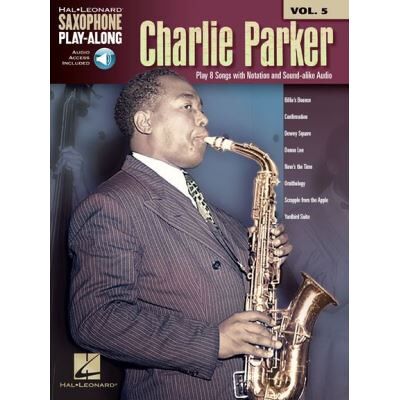 Hal Leonard Saxophone Play-Along Volume 5 Charlie Parker + CD - Publicité Hal Leonard Saxophone Play-Along Volume 5 Charlie Parker + CD - Publicité