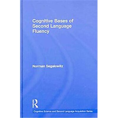 Routledge Cognitive Bases of Fluency in Second Language Acquisition, Cognitive Science and Second Language Acquisition Series - Publicité Routledge Cognitive Bases of Fluency in Second Language Acquisition, Cognitive Science and Second Language Acquisition Series - Publicité