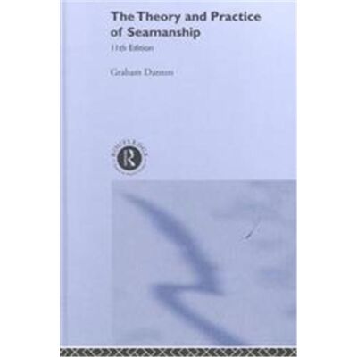 Routledge The Theory and Practice of Seamanship - Publicité Routledge The Theory and Practice of Seamanship - Publicité