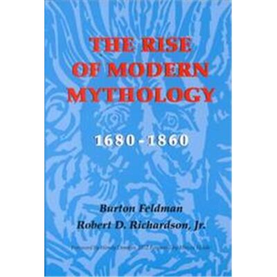 The Rise of Modern Mythology, 1680-1860 - Publicité The Rise of Modern Mythology, 1680-1860 - Publicité