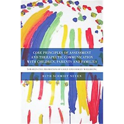 Routledge Core Principles of Assesement and Therapeutic Communication With Children, Parents and Families - Publicité Routledge Core Principles of Assesement and Therapeutic Communication With Children, Parents and Families - Publicité