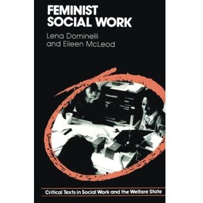 Macmillan Feminist Social Work, Critical Texts in Social Work and the Welfare State - Publicité Macmillan Feminist Social Work, Critical Texts in Social Work and the Welfare State - Publicité