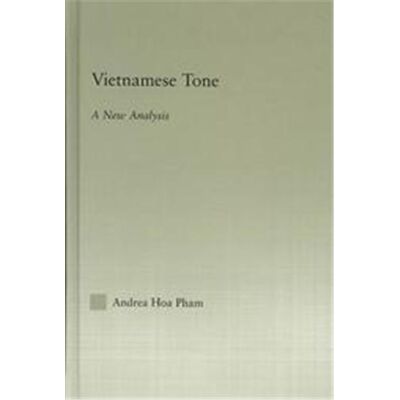 Vietnamese Tone, Outstanding Dissertations in Linguistics Series - Publicité Vietnamese Tone, Outstanding Dissertations in Linguistics Series - Publicité