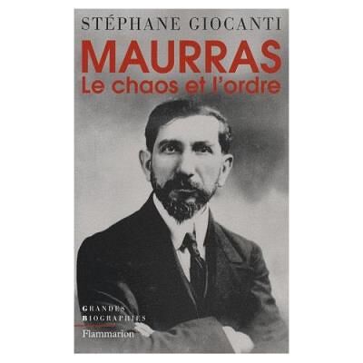 Flammarion Charles Maurras - Le Chaos Et L'ordre Stéphane Giocanti - Publicité Flammarion Charles Maurras - Le Chaos Et L'ordre Stéphane Giocanti - Publicité