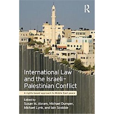 Routledge International Law and the Israeli-palestinian Conflict - Publicité Routledge International Law and the Israeli-palestinian Conflict - Publicité