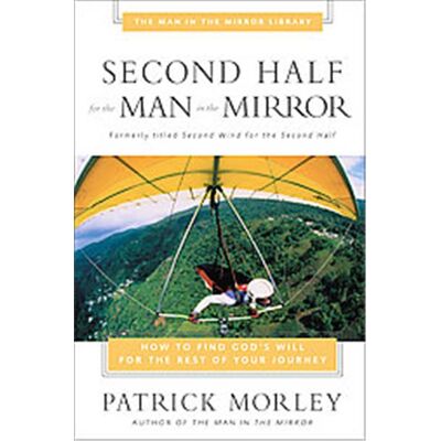 Zondervan Second Half for the Man in the Mirror - Publicité Zondervan Second Half for the Man in the Mirror - Publicité