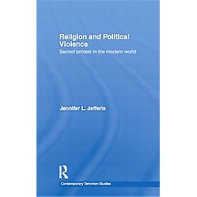 Routledge Religion and Political Violence, Contemporary Terrorism Studies - Publicité Routledge Religion and Political Violence, Contemporary Terrorism Studies - Publicité